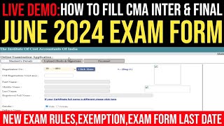 How To Fill CMA Inter amp CMA Final June 2024 Exam Form Full Process  Exam RulesExemptionLast Date [upl. by Noelyn299]