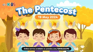 GILGAL KIDS Online Service  19 MEI 2024  THE PENTECOST [upl. by Nylyrehc]