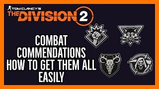 The Division 2 Combat Commendations How To Get Them All Easily [upl. by Demona]