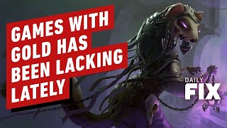 Why Has Xbox Games With Gold Been So Disappointing Lately  IGN Daily Fix [upl. by Kendricks]