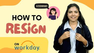 How to Resign as employee in workday [upl. by Nylrahs]