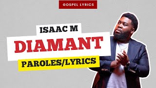 Isaac M  Diamant Paroles [upl. by Boeschen875]