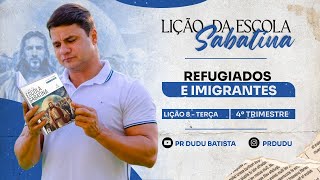 Lição da Escola Sabatina Terça 21112023 quotRefugiados e Imigrantesquot com Pr Dudu Insta prdudu [upl. by Eenert]