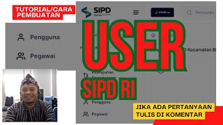 SIPD RI 2024  CARA PEREKAMAN USER PENGGUNA DAN PEGAWAI [upl. by Assiralk]