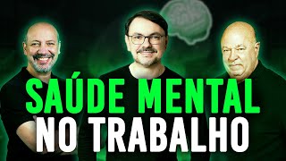 Saúde mental no trabalho com Rossandro Klinjey [upl. by Ginsburg66]