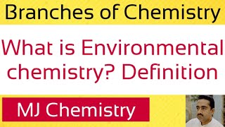 What is Environmental Chemistry Definition of Environmental chemistry [upl. by Linnette]