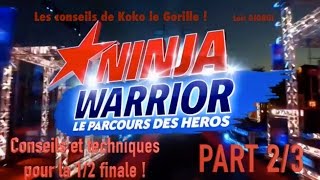 Ninja Warrior  Conseils et techniques pour la 12 finale  Part 2 [upl. by Valley]