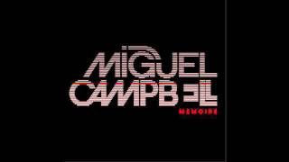 Miguel Campbell  Own Thing [upl. by Aramat]