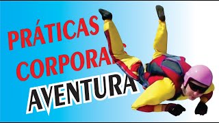 Praticas Corporais de Aventura TOP [upl. by Teillo713]