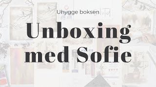 Unboxing af Uhygge boksen [upl. by Dualc350]