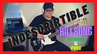 🎶 INDESCRIPTIBLE  Hillsong Young amp Free bass cover 🎸 [upl. by Dnalrah]