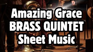 Amazing Grace  BRASS QUINTET Sheet Music [upl. by Llerroj]