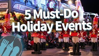 5 MUSTDO Disney World Holiday Events [upl. by Henriha380]