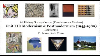 SPRING121 Modernism amp Postmodernism 19451980 Unit XII Lecture 1 [upl. by Shermie303]