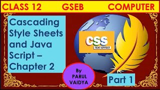 CSS  Cascading Style Sheets  Chapter 2  Class 12 Computer  Part 1  GSEB  By Parul Vaidya [upl. by Nedak]