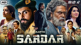 Sardar Full Movie In Hindi Dubbed  Karthi Raashi Khanna Rajisha Vijayan  1080p HD Facts amp Review [upl. by Alekin]