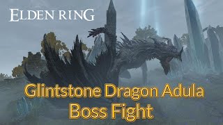 Glintstone Dragon Adula  Elden Ring [upl. by Koser]