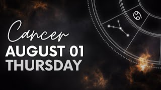 Cancer  Today Horoscope  August 1 2024  Daily Horoscope  Horoscope for Today [upl. by Zielsdorf]