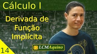 14 Derivada de Função Implícita  Cálculo I [upl. by Eekaz]