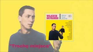 Wojciech Młynarski  Trochę miejsca Official Audio [upl. by Ahs101]