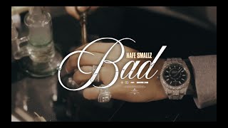 Nafe Smallz  Bad Official Music Video [upl. by Etteniuq202]