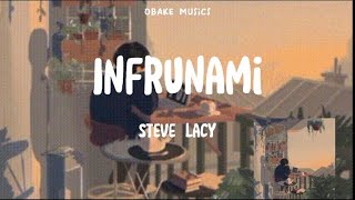 Steve Lacy Infrunami sped up Lyrics [upl. by Groos45]