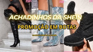 ACHADINHOS SHEIN  PROMOÇÃO DE BOTAS [upl. by Matazzoni573]