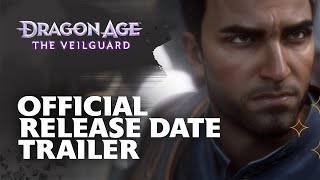 Dragon Age The Veilguard  Official Release Date Trailer 2160p [upl. by Hidie]