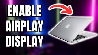 How To Enable Airplay Display On Mac Best Method [upl. by Aynav77]