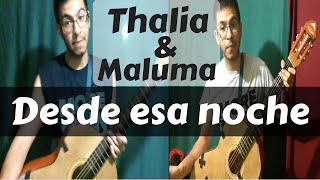 Desde esa noche Thalia amp Maluma Karaoke Cover instrumental guitarra acústico [upl. by Ellemrac]