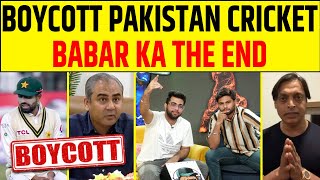 🔴BABAR AZAM KA THE END PAKISTAN CRICKET KO KARO BOYCOTT [upl. by Lienad]