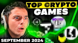 Top Crypto Games You NEED To Play RIGHT NOW  PlayToEarn NFT September 2024 [upl. by Prospero]