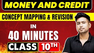 MONEY AND CREDIT in 40 Minutes  Economics Chapter 3  Class 10th CBSE Board [upl. by Bobseine]