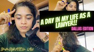 A DAY IN MY LIFE AS A LAWYER  DALLAS EDITION  IMMIGRATION LAW [upl. by Livy662]