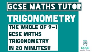 All of Trigonometry in 20 Minutes Foundation amp Higher Grades 49 Maths Revision  GCSE Maths Tutor [upl. by Eannyl]