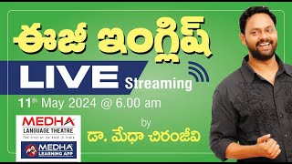 EXCLUSIVE LIVE 🔴  EASY ENGLISH by Dr Medha Chiranjeevi [upl. by Nylessoj]