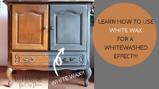 Learn How To Use White Wax For A Whitewashed Effect [upl. by Nospmoht99]