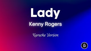 Kenny Rogers  Lady Karaoke [upl. by Nodnil]