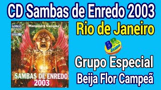 CD Samba Enredo 2003 Rio de Janeiro Grupo Especial [upl. by Yehus536]