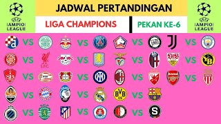 JADWAL LENGKAP PERTANDINGAN LIGA CHAMPIONS MUSIM 20242025  PEKAN KE6 [upl. by Delaryd]