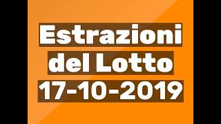 Estrazioni del lotto del 17 ott 2019 [upl. by Tomi]