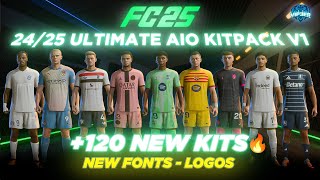 2425 Ultimate AIO Kits V1 Mod For FC 25 New Alternative Kits  Fonts TU4 [upl. by Gide]