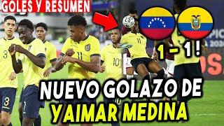 CON GOLAZO 11 ECUADOR VS VENEZUELA PREOLIMPICO SUB 23 RESUMEN COMPLETO Y GOLES HOY 2024 LA TRI [upl. by Amora723]