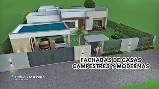 FACHADAS de CASAS CAMPESTRES MODERNAS en UN PISO forma de L  Arq Pablo Restrepo [upl. by Yracaz]