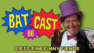 Batcast 66  S1E33 Fine Finny Fiends [upl. by Schlenger]