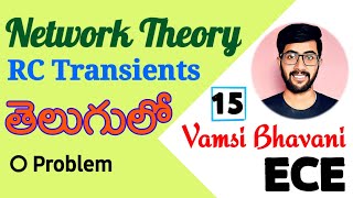 RC Transients in telugu with solved problem  Network Theory in telugu  Vamsi Bhavani [upl. by Akemit]