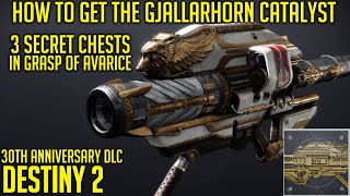 Gjallarhorn Catalyst Guide  Grasp Of Avarice Secret Chests  Destiny 2 [upl. by Ayres]