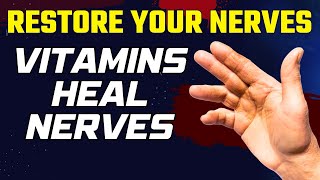 Nerve Damage Recovery 5 Vital Vitamins for Regeneration [upl. by Ecnerewal]