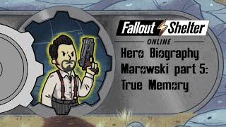 Fallout Shelter Online Marowski True Memory [upl. by Yak]