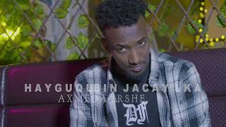 AXMED AARSHE  HAYGU QUBIN JACAYLKA OFFICIAL VIDEO 2024 [upl. by Rhu]